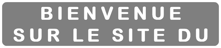 BIENVENUE SUR LE SITE DU